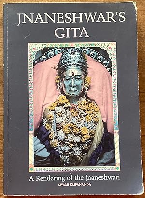 Immagine del venditore per Jnaneshwar's Gita: A Rendering of the Jnaneshwari venduto da Molly's Brook Books