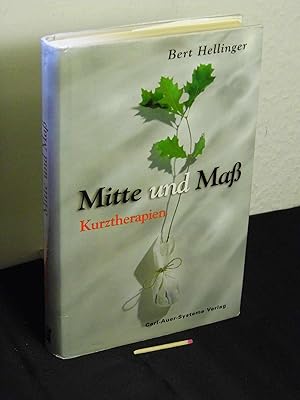 Mitte und Maß - Kurztherapien -