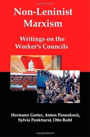 Seller image for Non-Leninist Marxism: Writings on the Worker's Councils for sale by WeBuyBooks