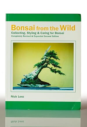 Immagine del venditore per Bonsai From the Wild: Collecting, Styling & Caring for Bonsai - Completely Revised & Expanded 2nd Edition venduto da This Old Book, Inc
