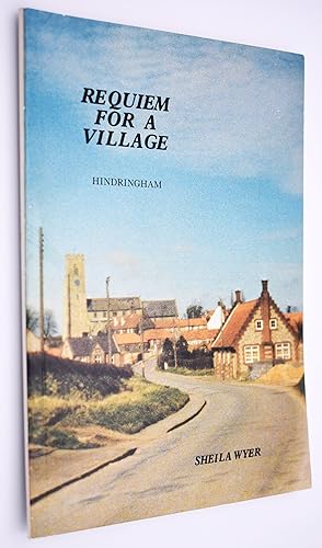 Bild des Verkufers fr REQUIEM FOR A VILLAGE Hindringham [Signed] zum Verkauf von Dodman Books