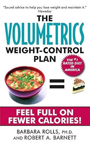 Seller image for The Volumetrics Weight-Control Plan: Feel Full on Fewer Calories for sale by WeBuyBooks 2