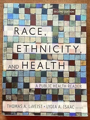 Race, Ethnicity, and Health: A Public Health Reader