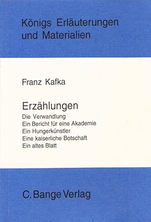 Image du vendeur pour Erluterungen zu Franz Kafka: Erzhlungen I: Die Verwandlung; Ein Bericht fr die Akademie; Ein Hungerknstler; Eine kaiserliche Botschaft; Ein altes Blatt. (= Knigs Erluterungen und Materialien, Band 279). mis en vente par Buch von den Driesch