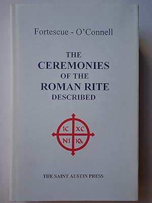 Bild des Verkufers fr THE CEREMONIES OF THE ROMAN RITE DESCRIBED zum Verkauf von GfB, the Colchester Bookshop