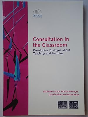 Imagen del vendedor de CONSULTATION IN THE CLASSROOM. Developing Dialogue about Teaching and Learning a la venta por GfB, the Colchester Bookshop