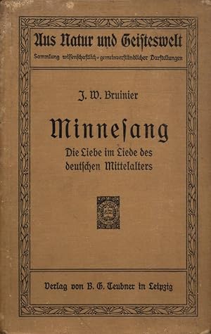 Image du vendeur pour Minnesang: Die Liebe im Liede des deutschen Mittelalters. (= Aus Natur und Geisteswelt, Band 404). mis en vente par Buch von den Driesch