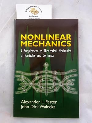 Immagine del venditore per Nonlinear Mechanics. A Supplement to theoretical mechanics of particles and continua. ISBN 10: 0486428273ISBN 13: 9780486428277 venduto da Chiemgauer Internet Antiquariat GbR