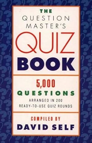 Seller image for The Question Master  s Quiz Book: 5000 Questions Arranged in 200 Ready-to-use Quiz Rounds for sale by WeBuyBooks