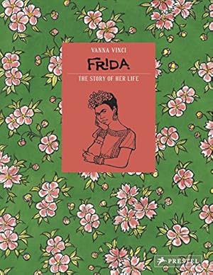 Bild des Verkufers fr Frida Kahlo: The Story of Her Life zum Verkauf von WeBuyBooks