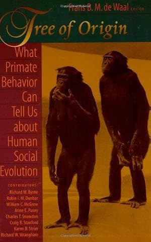 Bild des Verkufers fr Tree of Origin: What Primate Behavior Can Tell Us about Human Social Evolution zum Verkauf von WeBuyBooks