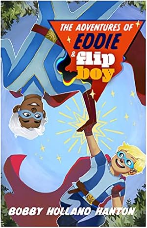 Seller image for The Adventures of Eddie and Flip Boy for sale by WeBuyBooks