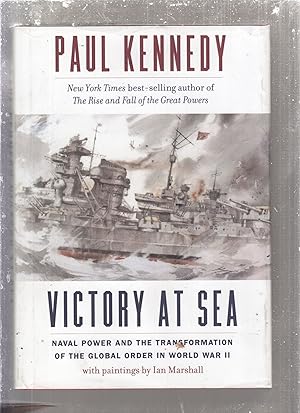 Seller image for Victory At Sea: Naval Power and the Transformation of the Global Order in World War II for sale by Old Book Shop of Bordentown (ABAA, ILAB)