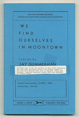 Seller image for We Find Ourselves in Moontown: Stories for sale by Between the Covers-Rare Books, Inc. ABAA