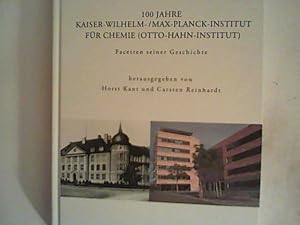 Bild des Verkufers fr 100 Jahre Kaiser-Wilhelm-/ Max- Planck- Institut fr Chemie Facetten seiner Geschichte. Auftrage des Direktoriums des Max-Planck-Instituts fr Chemie herausgegeben von Horst Kant und Carsten Reinhardt. zum Verkauf von ANTIQUARIAT FRDEBUCH Inh.Michael Simon