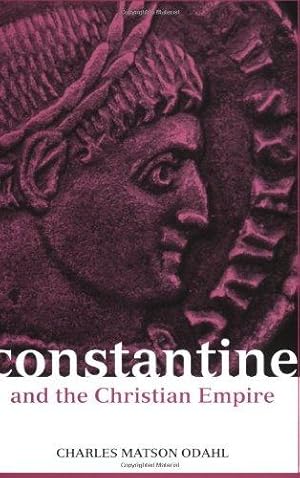 Seller image for Constantine and the Christian Empire (Roman Imperial Biographies) for sale by WeBuyBooks