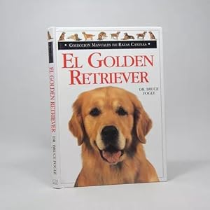 Bild des Verkufers fr El Golden Retriever Dr Bruce Fogle Javier Vergara 2000 I4 zum Verkauf von Libros librones libritos y librazos