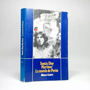 Image du vendeur pour La Novela De Pern Toms Eloy Martnez Alianza 1989 I7 mis en vente par Libros librones libritos y librazos