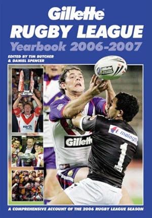 Seller image for GILLETTE RUGBY LEAGUE YEARBOOK 2006-2007 for sale by WeBuyBooks