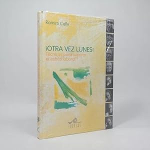 Imagen del vendedor de otra Vez Lunes! Tcnicas Para Superar El Estrs Laboral I1 a la venta por Libros librones libritos y librazos