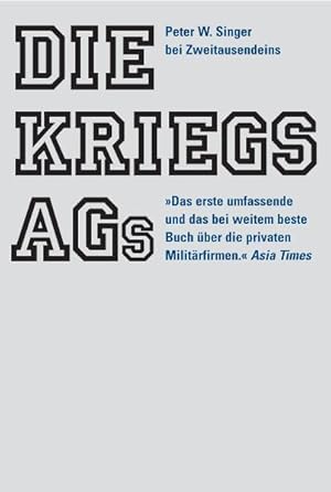 Bild des Verkufers fr Die Kriegs-AGs: ber den Aufstieg der privaten Militrfirmen zum Verkauf von Studibuch
