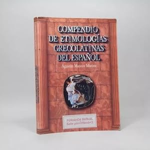 Imagen del vendedor de Compendio De Etimologas Grecolatinas Del Espaol 2007 Bf2 a la venta por Libros librones libritos y librazos