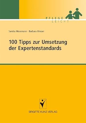 Bild des Verkufers fr 100 Tipps zur Umsetzung der Expertenstandards (Pflege leicht) zum Verkauf von Studibuch