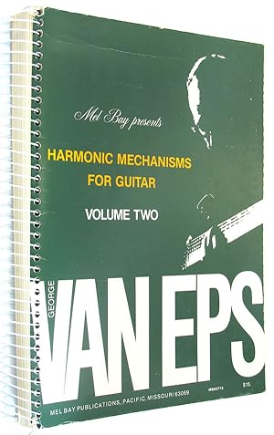 Mel Bay presents Harmonic Mechanisms for Guitar, Volume Two.