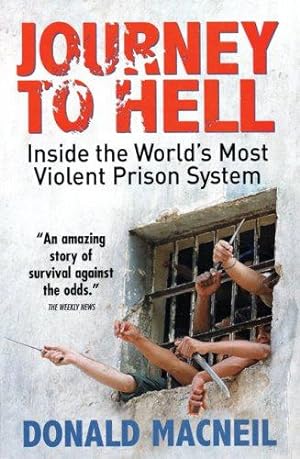 Bild des Verkufers fr Journey To Hell: Inside the World's Most Violent Prison System zum Verkauf von WeBuyBooks