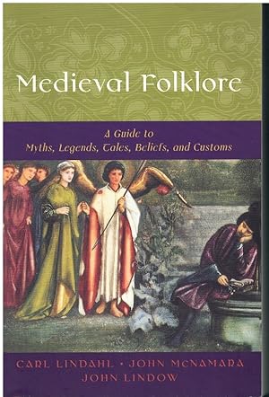 Immagine del venditore per MEDIEVAL FOLKLORE A Guide to Myths, Legends, Tales, Beliefs, and Customs venduto da Books on the Boulevard