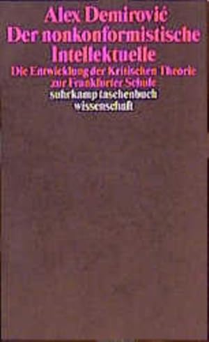 Bild des Verkufers fr Der nonkonformistische Intellektuelle: Die Entwicklung der Kritischen Theorie zur Frankfurter Schule (suhrkamp taschenbuch wissenschaft) zum Verkauf von Studibuch