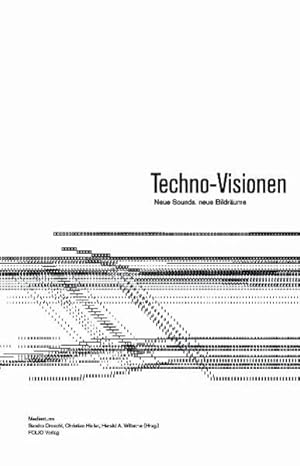 Bild des Verkufers fr Techno-Visionen: Neue Sounds, neue Bildrume zum Verkauf von Studibuch