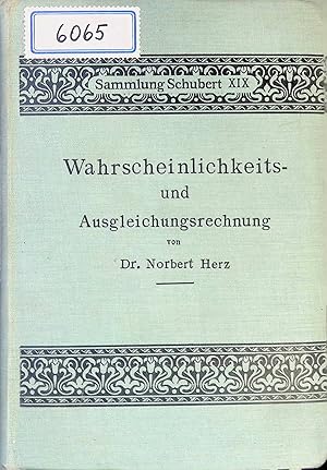 Seller image for Wahrscheinlichkeits- und Ausgleichsrechnung. Sammlung Schubert, 19. for sale by books4less (Versandantiquariat Petra Gros GmbH & Co. KG)