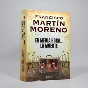 Seller image for En Media Hora La Muerte Francisco Martn Moreno 2014 I2 for sale by Libros librones libritos y librazos