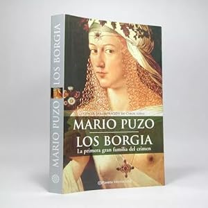 Bild des Verkufers fr Los Borgia Mario Puzo Editorial Planeta 2007 J5 zum Verkauf von Libros librones libritos y librazos