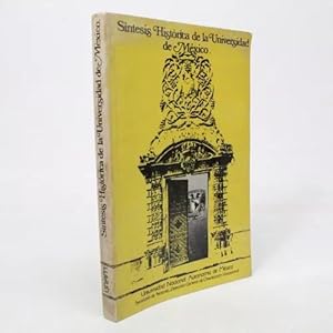 Seller image for Sntesis Histrica De La Universidad De Mxico 1975 for sale by Libros librones libritos y librazos
