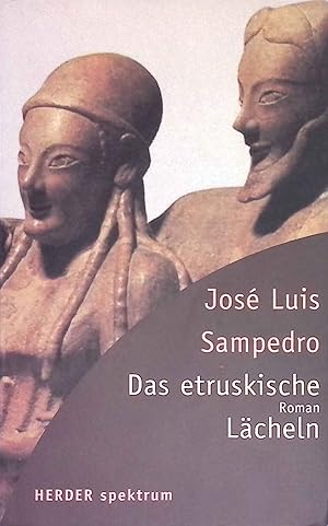 Seller image for Das etruskische Lcheln. Herder Spektrum, Band 4858. for sale by books4less (Versandantiquariat Petra Gros GmbH & Co. KG)