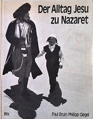 Bild des Verkufers fr Der Alltag Jesu zu Nazaret. zum Verkauf von books4less (Versandantiquariat Petra Gros GmbH & Co. KG)