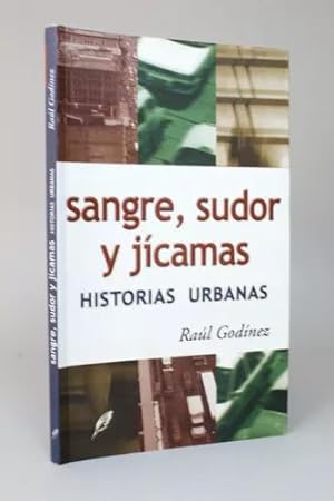 Bild des Verkufers fr Ral Godnez Sangre Sudor Y Jcamas Cuentos zum Verkauf von Libros librones libritos y librazos