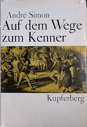 Seller image for Auf dem Wege zum Kenner : Kleine Getrnke-Kunde. for sale by books4less (Versandantiquariat Petra Gros GmbH & Co. KG)