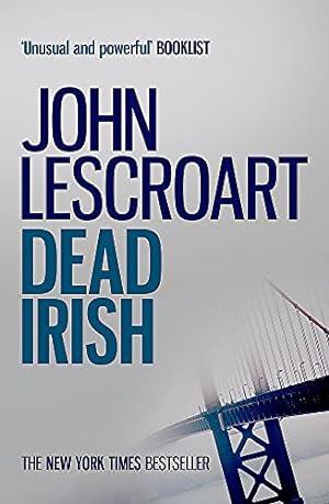 Image du vendeur pour Dead Irish (Dismas Hardy series, book 1): A captivating crime thriller mis en vente par WeBuyBooks
