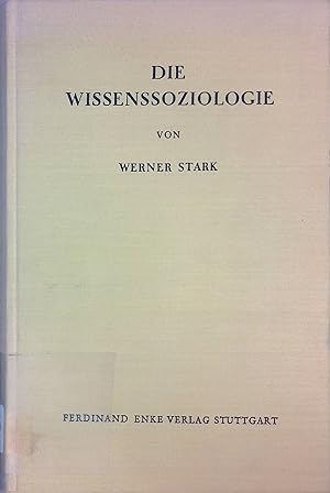 Imagen del vendedor de Die Wissenssoziologie: Ein Beitrag zum tieferen Verstndnis des Geisteslebens. a la venta por books4less (Versandantiquariat Petra Gros GmbH & Co. KG)