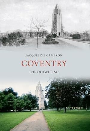 Seller image for Coventry Through Time for sale by WeBuyBooks