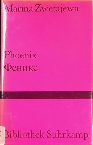 Imagen del vendedor de Phoenix : Versdrama in 3 Bildern ; russisch und deutsch = Feniks. Bibliothek Suhrkamp ; Bd. 1057 a la venta por books4less (Versandantiquariat Petra Gros GmbH & Co. KG)