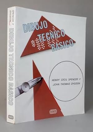 Seller image for Dibujo Tcnico Bsico Spencer Dygdon Cecsa for sale by Libros librones libritos y librazos