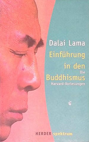 Bild des Verkufers fr Einfhrung in den Buddhismus: Die Harvard-Vorlesungen. HERDER spektrum zum Verkauf von books4less (Versandantiquariat Petra Gros GmbH & Co. KG)