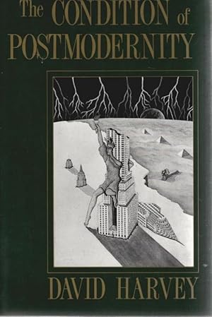 Imagen del vendedor de The Condition of Postmodernity: An Enquiry into the Origins of Cultural Change a la venta por Schrmann und Kiewning GbR