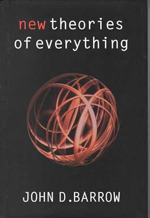 New Theories of Everything: The Quest for the Ultimate Explanation