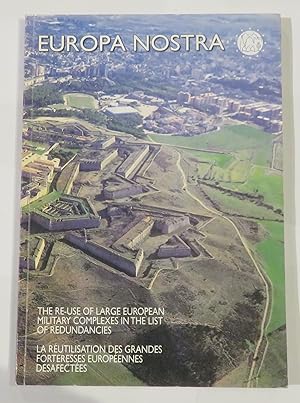 Seller image for Europa Nostra: The Re-Use of Large European Military Complexes in the List of Redundancies for sale by St Marys Books And Prints