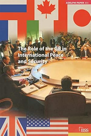 Immagine del venditore per The Role Of The G8 In International Peace And Security (Adelphi Series) venduto da Collectors' Bookstore